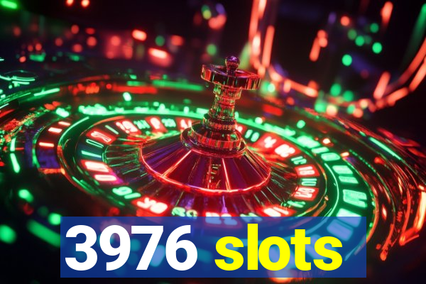 3976 slots